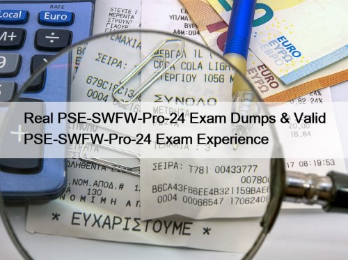 Real PSE-SWFW-Pro-24 Exam Dumps & Valid PSE-SWFW-Pro-24 Exam ...